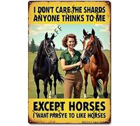 AYZYSMBM Vintage Tin Sign - Except Horses I Want To Horses To Like Me - Wall Art For Home Or Office Decore Poster For Spiritual - Metal Plaque 8 Inch X 12 Inch