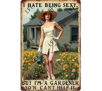 AYZYSMBM Vintage Tin Sign - Gardener I Hate Being Sexy I Can'St Help It - Wall Art For Home Or Office Decore Poster For Spiritual - Metal Plaque 8 Inch X 12 Inch