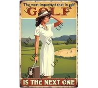 AYZYSMBM Vintage Tin Sign - Girl And Golf The Most Important Shot In Golf Is The Next One - Wall Art For Home Or Office Decore Poster For Spiritual - Metal Plaque 8 Inch X 12 Inch