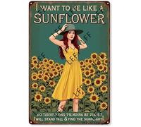 AYZYSMBM Vintage Tin Sign - I Want To Be A Sunflower So That Even On The Darkest Days - Wall Art For Home Or Office Decore Poster For Spiritual - Metal Plaque 8 Inch X 12 Inch