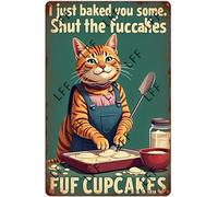 AYZYSMBM Wall Decor Tin Sign Baking Cat, Bake, I Just Baked You Some, Shut The Fucupcakes Metal Tin Poster For Living Room Decor Home Decor Office Decor Farmhouse Decor Church 8X12 Inch