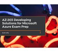 AZ-203 Developing Solutions for Microsoft Azure Exam Prep