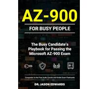 AZ-900 for Busy People: The Busy Candidate’s Playbook for Passing the Microsoft AZ-900 Exam (Bare Metal Cyber Study Guides)