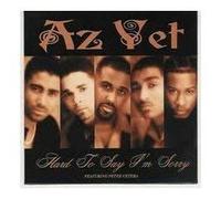 Az Yet - Hard to Say Im