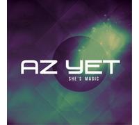 Az Yet - She'S Magic