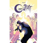 Kirkman & Azaceta – Outcast Volume 5: The New Path – Image Comics