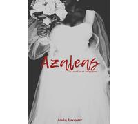 Azaleas: A Black Sapphic Romance (The Love Flower Series)