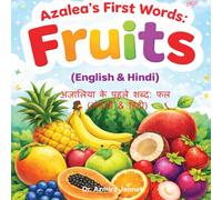 Azalea's First Words: Fruits (English & Hindi): अज़ालिया के पहले शब्द: फल (अंग्रेज़ी & हिंदी)