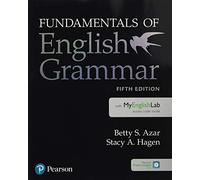 Fundamentals of English Grammar Student Book with MyLab English, 5e
