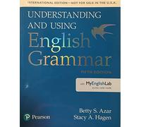 Understanding and Using English Grammar – SB with MyLab English – International Edition