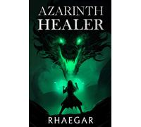 Azarinth Healer, Book 1 : Volume 1