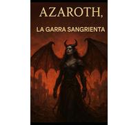 Azaroth: La garra sangrienta (Ecos de la Ceniza)