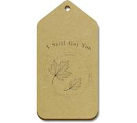 Azeeda 10 x 'I Still Got You' MDF Gift Tags - L (TG00164268)