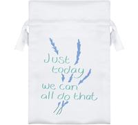 Azeeda 15cm 'Just Today We Can All Do That' Satin Drawstring Bag/Pouch (SB00132493)
