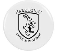 Azeeda 2 x 'Hare Today Gone Tomorrow' Button Badges - 38mm (BB00174650)