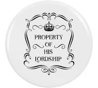 Azeeda 2 x 'Property Of His Lordship' Button Badges - 38mm (BB00131073)