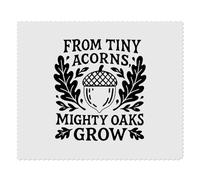 Azeeda 2 x 'Tiny Acorns, Mighty Oaks' Lens Cleaning Cloths (LC00036494)