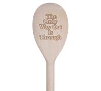 Azeeda 30cm 'The Only Way Out is Through' Wooden Cooking Spoon (SO00027305)