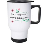 Azeeda 400ml 'Don't Trip Over What's Behind You' Reusable Coffee/Travel Mug (MG00094717)