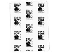 Azeeda 5 x A1 'Born To Bowl, Forced To Work' Gift Wrap/Wrapping Paper Sheets (GI00118825)