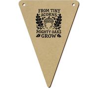 Azeeda 5 x 'Tiny Acorns, Mighty Oaks' Bunting Flags (BN00092717)