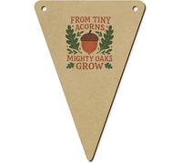 Azeeda 5 x 'Tiny Acorns, Mighty Oaks' Bunting Flags (BN00092718)