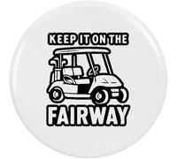 Azeeda 58mm 'Keep it on the Fairway' Medium Button Pin Badge (BB00151878)