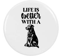 Azeeda 77mm 'Life is Better With A Dog Text' Large Button Pin Badge (BB00158292)