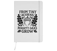 Azeeda A5 'From Tiny Acorns Mighty Oaks Grow' White Hardcover Ruled Notebook (NB00083546)