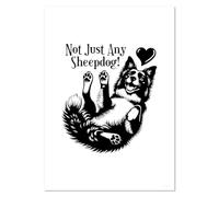 Azeeda A5 'Not Just Any Sheepdog' Wall Poster/Print (PP00333538)