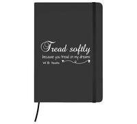 Azeeda A5 'Tread Softly Because You Tread On My Dreams' Black Hardcover Ruled Notebook (NB00094124)