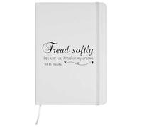 Azeeda A5 'Tread Softly Because You Tread On My Dreams' White Hardcover Ruled Notebook (NB00094123)