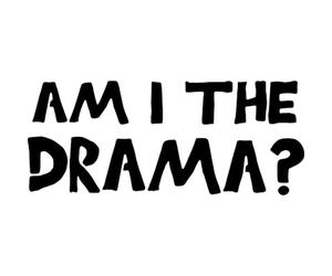 Azeeda 'Am I The Drama?' Reusable Stencil - Durable Decorative Template for Painting and Spraying on Walls, Tiles, Wood, Fabric & Craft Projects - S (A6) (WS00069578)