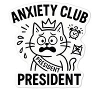 Azeeda 'Anxiety Club President' White Premium Vinyl Decal Sticker - Waterproof, Durable & Easy to Apply - Ideal for Car Bumpers, Windows, Bins and More - Medium (100mm) (DW00140713)