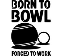 Azeeda 'Born to Bowl, Forced to Work' Reusable Stencil - Durable Decorative Template for Painting and Spraying on Walls, Tiles, Wood, Fabric & Craft Projects - M (A5) (WS00060910)