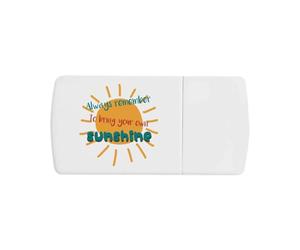 Azeeda 'Bring Your Own Sunshine' Pill Box with Tablet Splitter (PI00042167)