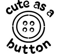 Azeeda 'Cute as a Button' Reusable Stencil - Durable Decorative Template for Painting and Spraying on Walls, Tiles, Wood, Fabric & Craft Projects - XL (A3) (WS00081877)