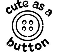 Azeeda 'Cute as a Button' Reusable Stencil - Durable Decorative Template for Painting and Spraying on Walls, Tiles, Wood, Fabric & Craft Projects - M (A5) (WS00063508)