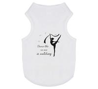 Azeeda 'Dance Like No One Is Watching' Pet Dog/Cat T-Shirt, XS (PT00174352)