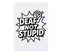 Azeeda 'Deaf Not Stupid' Temporary Tattoo - Water Resistant, Skin-Safe, Non-Toxic Transfer (TO00089669)