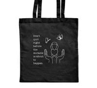 Azeeda 'Don't Quit Right Before The Miracle' Classic Black Tote Shopper Bag (ZB00025682)