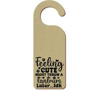 Azeeda 'Feeling Cute Funny Quote Babies Toddlers' 200mm x 72mm Door Hanger/Sign (DH00045527)