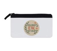 Azeeda 'Feelings. EW, But Okay' Pencil Case (PC00057668)
