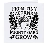 Azeeda 'From Tiny Acorns Mighty Oaks Grow' Blank Greeting Card (GC00083157)