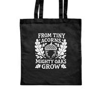 Azeeda 'From Tiny Acorns Mighty Oaks Grow' Classic Black Tote Shopper Bag (ZB00027985)