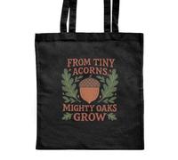 Azeeda 'From Tiny Acorns Mighty Oaks Grow' Classic Black Tote Shopper Bag (ZB00027986)
