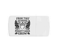Azeeda 'from Tiny Acorns Mighty Oaks Grow' Pill Box with Tablet Splitter (PI00038154)