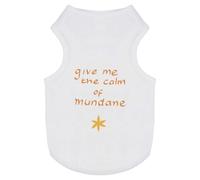 Azeeda 'Give Me The Calm Of Mundane ' Pet Dog/Cat T-Shirt, L (PT00154087)