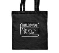 Azeeda 'Hello I'm Allergic To People' Classic Black Tote Shopper Bag (ZB00028396)