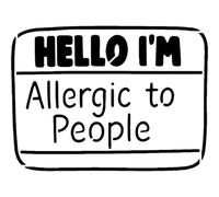 Azeeda 'Hello I'm Allergic to People' Reusable Stencil - Durable Decorative Template for Painting and Spraying on Walls, Tiles, Wood, Fabric & Craft Projects - XL (A3) (WS00081873)